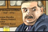 Richard Griffiths 1947 – 2013 Richard Griffiths 1947 – 2013