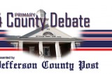 Jefferson County Post 2014 Primary Debate Jefferson County Post 2014 Primary Debate