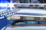 BREAKING NEWS! – Bomb Threat At White Pine School
