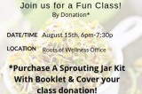 Roots of Wellness Sprouting Class August 15