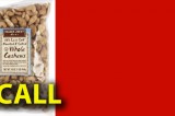 Wenders LLC Recalls Trader Joes Nuts – 50% Less Sodium Roasted & Salted Whole Cashews Because of Possible Health Risk