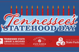 Family-Friendly Tennessee Statehood Day Celebration Set for May 31 on Bicentennial Mall Campus Family-Friendly Tennessee Statehood Day Celebration Set for May 31 on Bicentennial Mall Campus